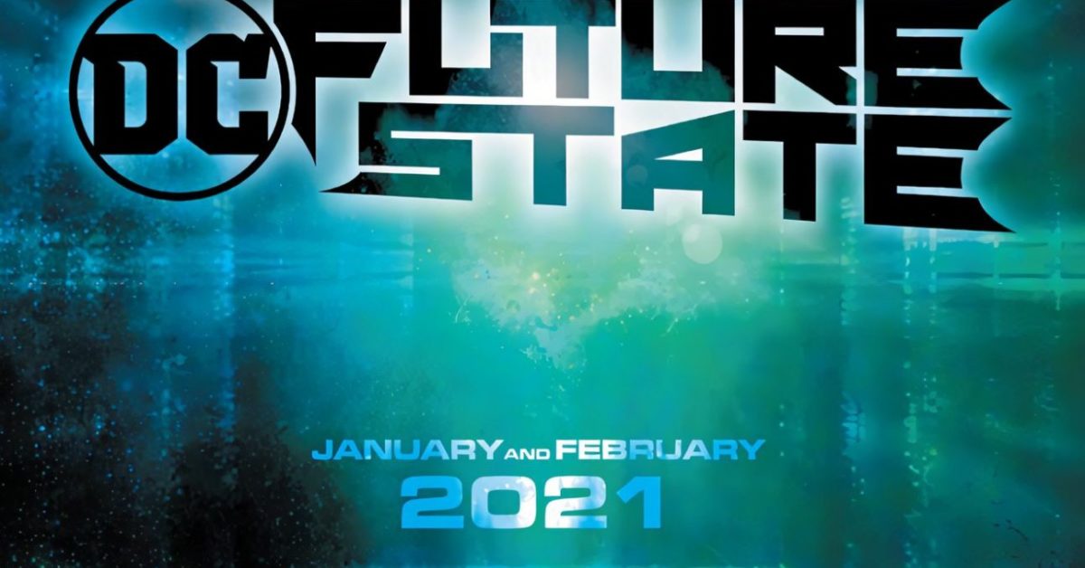 DC Comics Announces DC Future State in January and February 2021