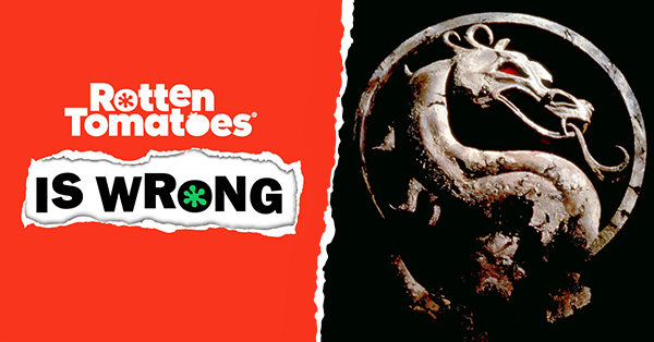 “Rotten Tomatoes Is Wrong” About… Mortal Kombat
