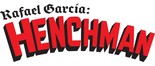 Starburns Industries Press announces launch for new bilingual series Rafael Garcia: Henchman
