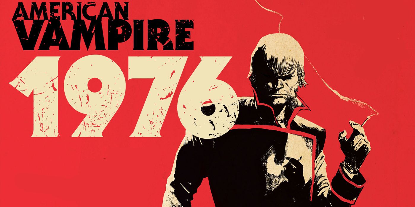 American Vampire 1976 #1 Brings Back the Blood and Fury
