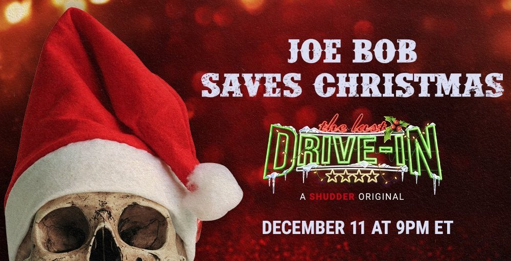 “Joe Bob Saves Christmas” On Shudder This December With “Last Drive-In” Holiday Special