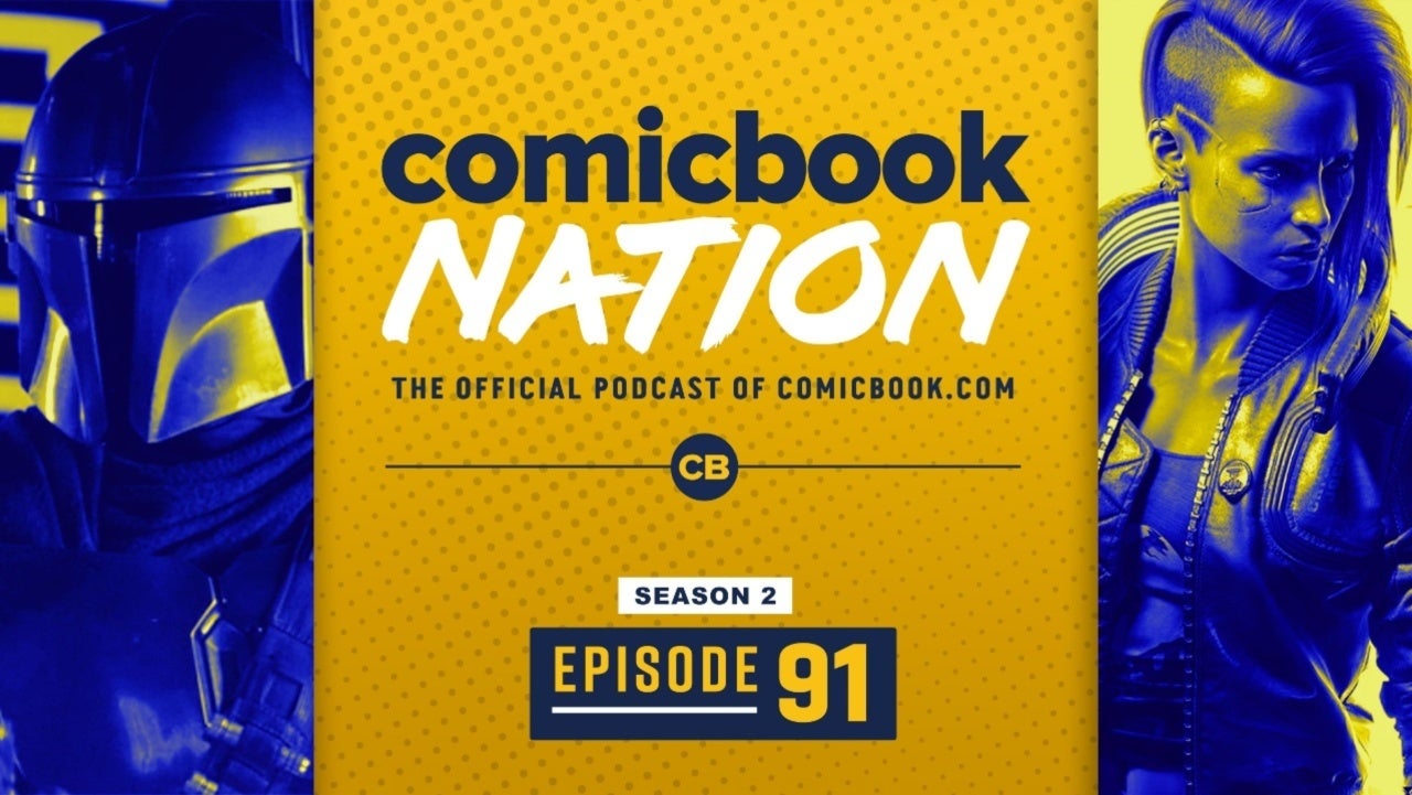 ComicBook Nation: The Mandalorian Season 2 Finale Review & Cyberpunk 2077 Fails