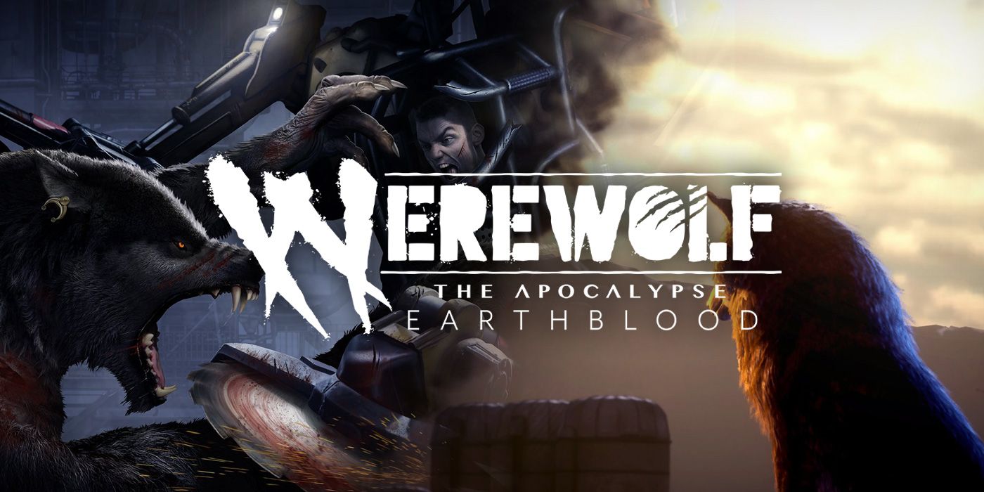 Werewolf: The Apocalypse – Earthblood Release Date, Special Editions, and More