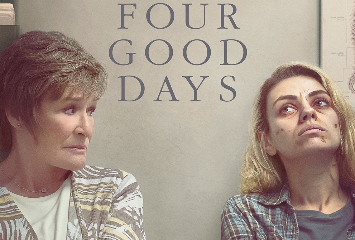 ‘Four Good Days’ Trailer: Glenn Close & Mila Kunis Star In A New Addiction Drama From Rodrigo Garcia