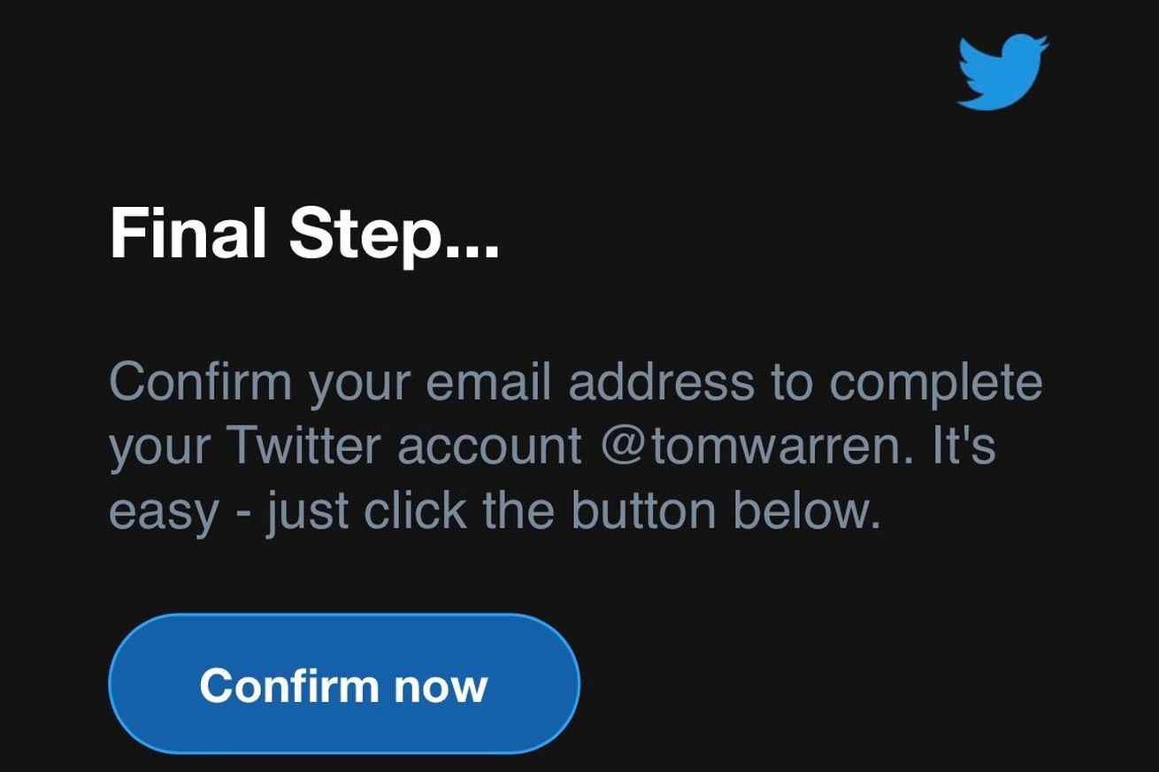 PSA: Ignore that unexpected email from Twitter asking you to confirm your account
